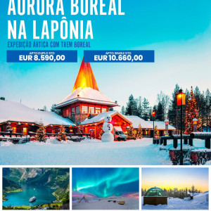 AURORA BOREAL – EXPEDIÇÃO ÁRTICA COM TREM BOREAL - GRUPO AÉREO COM GUIA.