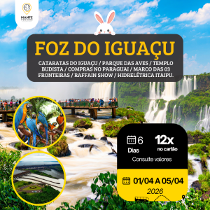 FOZ DO IGUAÇU PR – FERIADÃO TIRADENTES 2026