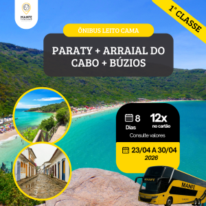 PARATY + ARRAIAL DO CABO + BÚZIOS - RODOVIÁRIO 01° CLASSE.