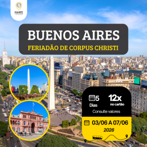 BUENOS AIRES – FÉRIADÃO DE CORPUS CHRISTI – DE 03 A 07/06/2026