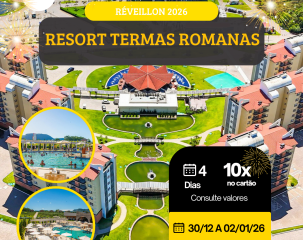 REVEILLON 2026 - RESORT TERMAS ROMANAS.