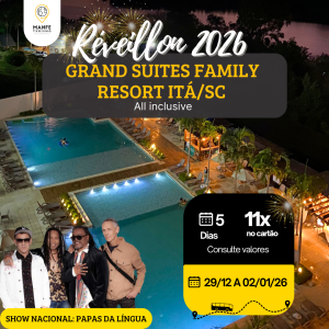 REVEILLON GRAND SUITES RESORT – ALL INCLUSIVE - SHOW PAPAS DA LINGUA.