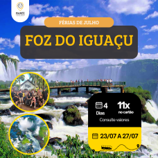 FOZ DO IGUAÇU - FÉRIAS DE JULHO