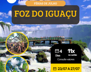 FOZ DO IGUAÇU - FÉRIAS DE JULHO