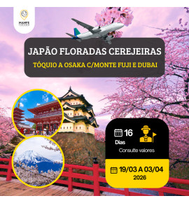 JAPÃO FLORADAS CEREJEIRAS + DUBAI - GRUPO AÉREO COM GUIA.