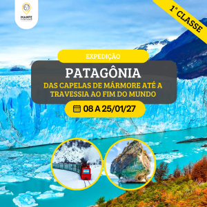 EXPEDIÇÃO PATAGÔNIA - RODOVIÁRIO 01° CLASSE - DAS CAPÉLAS DE MÁRMORES AO FIM DO MUNDO.