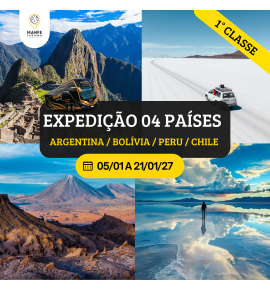 EXPEDIÇÃO 04 PAÍSES - RODOVIÁRIO - 01° CLASSE – BOLÍVIA / PERU / CHILE / ARGENTINA.
