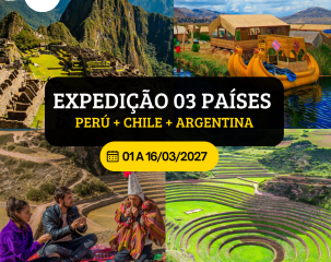 EXPEDIÇÃO PERÚ + CHILE + ARGENTINA - ECONÔMICO.