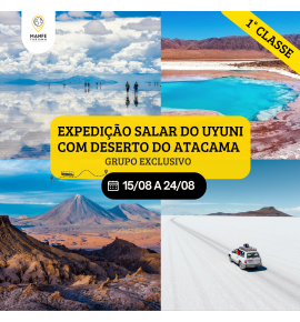 EXPEDIÇÃO PREMIUM DESERTO DO ATACAMA + SALAR UYUNI + NORTE DA ARGENTINA.